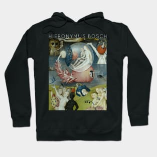 Hieronymus Bosch - The Garden of Earthly Delights Hoodie